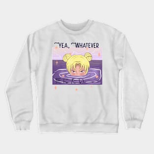 Yea whatever, Ironic funny kawaii pastel aesthetic dark humor Crewneck Sweatshirt